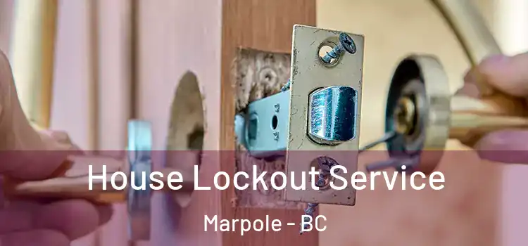 House Lockout Service Marpole - BC