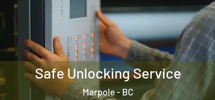 Safe Unlocking Service Marpole - BC